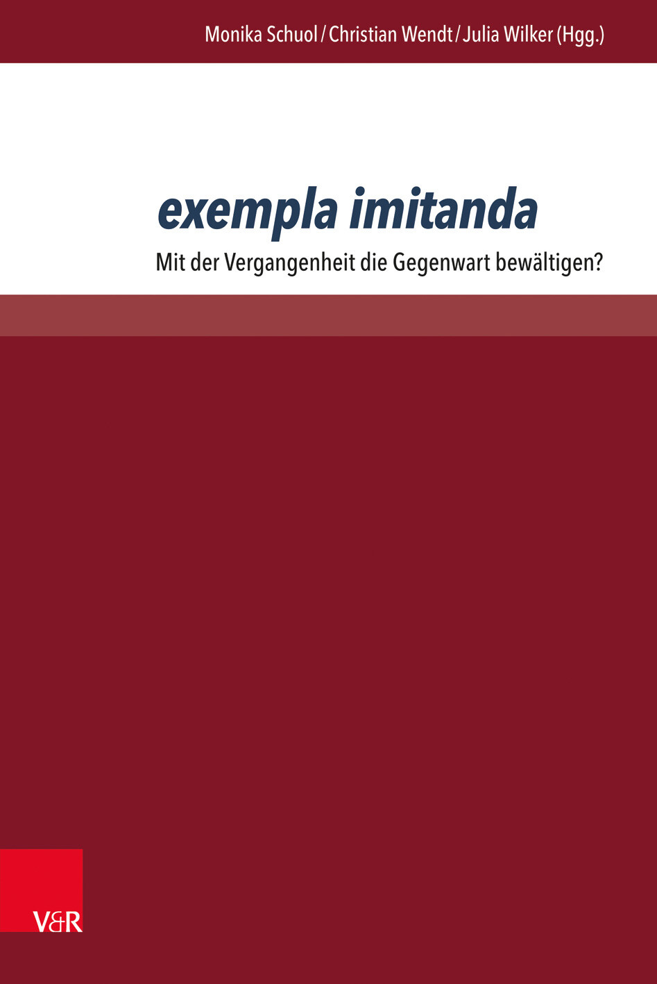 Thumbnail - Christian Wendt; Monika Schuol; Julia Wilker / Exempla Imitanda
