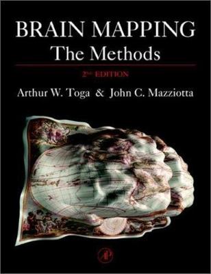 Brain Mapping: The Methods Toga Mazziotta Hardback Academic Press 2e