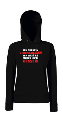 Ich bin kein Klugscheißer, ich weiß es wirklich besser Girlie Kapuzenpullover 