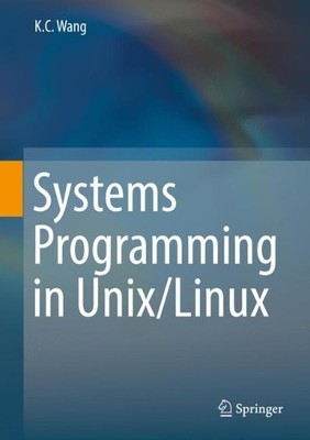Systems Programming in Unix/Linux - 9783319924281