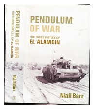 Pendule De Guerre : Les Trois Batailles D'El Alamein / Niall Barr 2004