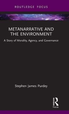 Stephen James Purdey | Metanarrative and the Environment | Buch | Englisch