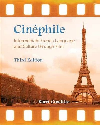 Cinéphile: Intermediate French - Paperback, by Conditto Kerri - Very Good h
