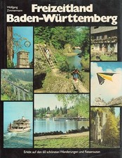 País de ocio Baden-Württemberg: experimentado en las 60 rutas más bellas y senderismo