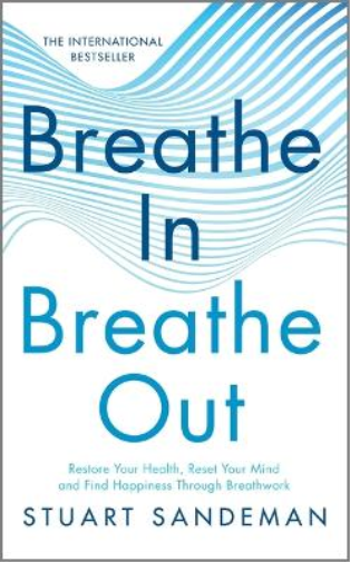 Stuart Sandeman Breathe In, Breathe Out (Copertina rigida)