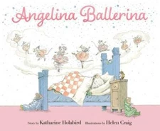 Angelina Ballerina - Hardcover By Holabird, Katharine - VERY GOOD