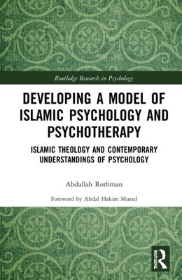 Entwicklung eines Modells islamischer Psychologie und Psychotherapie: Islamische Theologie