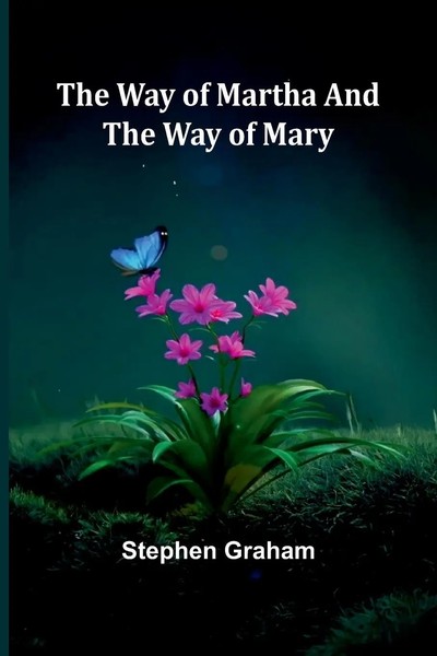 Stephen Graham | The Way Of Martha And The Way Of Mary | Taschenbuch | Englisch-image