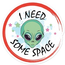 Alien I Need Space - Vinyl Decal Sticker - Car Window Laptop - Ebn9597