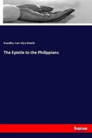 The Epistle To The Philippians Handley Carr Glyn Moule