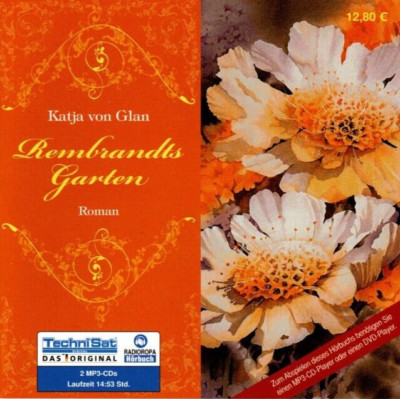 KATJA VON GLAN - REMBRANDT'S GARTEN (2 x MP3-CD / HÖRBUCH) HISTORIEN-EPOS