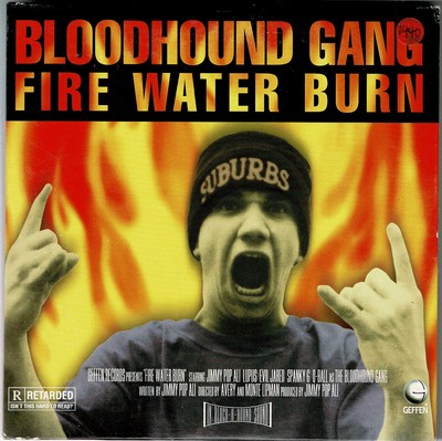 Bloodhound Gang - Fire Water Burn (Maxi-CD) Promo-CD in Original-Papphülle