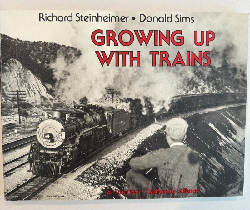 Growing Up With Trains Southern California