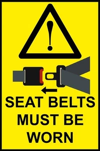 Seat Belts Must Be Worn Please Wear Seat Belts Self Adhesive Sticker