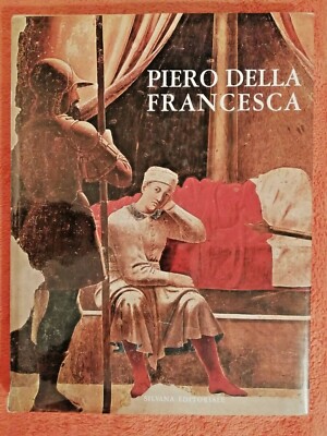 PAOLO D'ANCONA - PIERO DELLA FRANCESCA S. FRANCESCO AREZZO 1980 SILVANA  