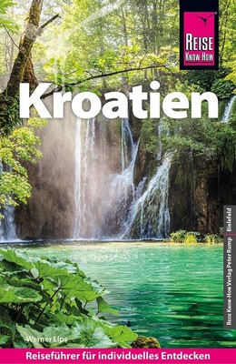 Reise Know-How Reiseführer Kroatien | Werner Lips | Taschenbuch | 684 S. | 2023