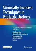 Minimally Invasive Techniques In Pediatric Urology Ciro Esposito