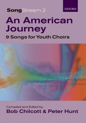 Chilcott, B: SongStream 2: An American Journey,