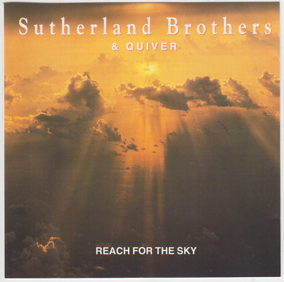 Reach For The Sky - Sutherland Brothers & Quiver