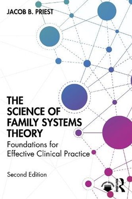 Jacob B. Priest The Science of Family Systems Theory (Taschenbuch)