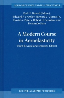 - A Modern Course in Aeroelasticity (Solid Mechanics and Its Applications (32),