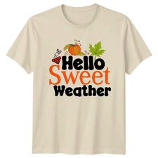 Hello Sweet Weather T-Shirt Autumn Aesthetic Seasonal Herbst