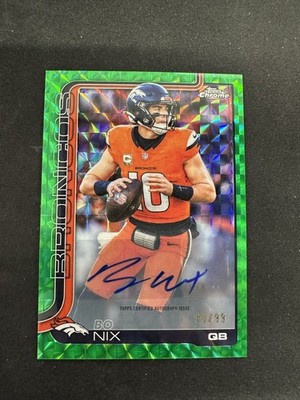 2025 Topps Chrome Bo Nix Auto Autograph Green Geometric Refractor #/99 Broncos