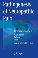 Pathogenesis Of Neuropathic Pain Diagnosis And Treatment Daryl I. Smith (U. A.)
