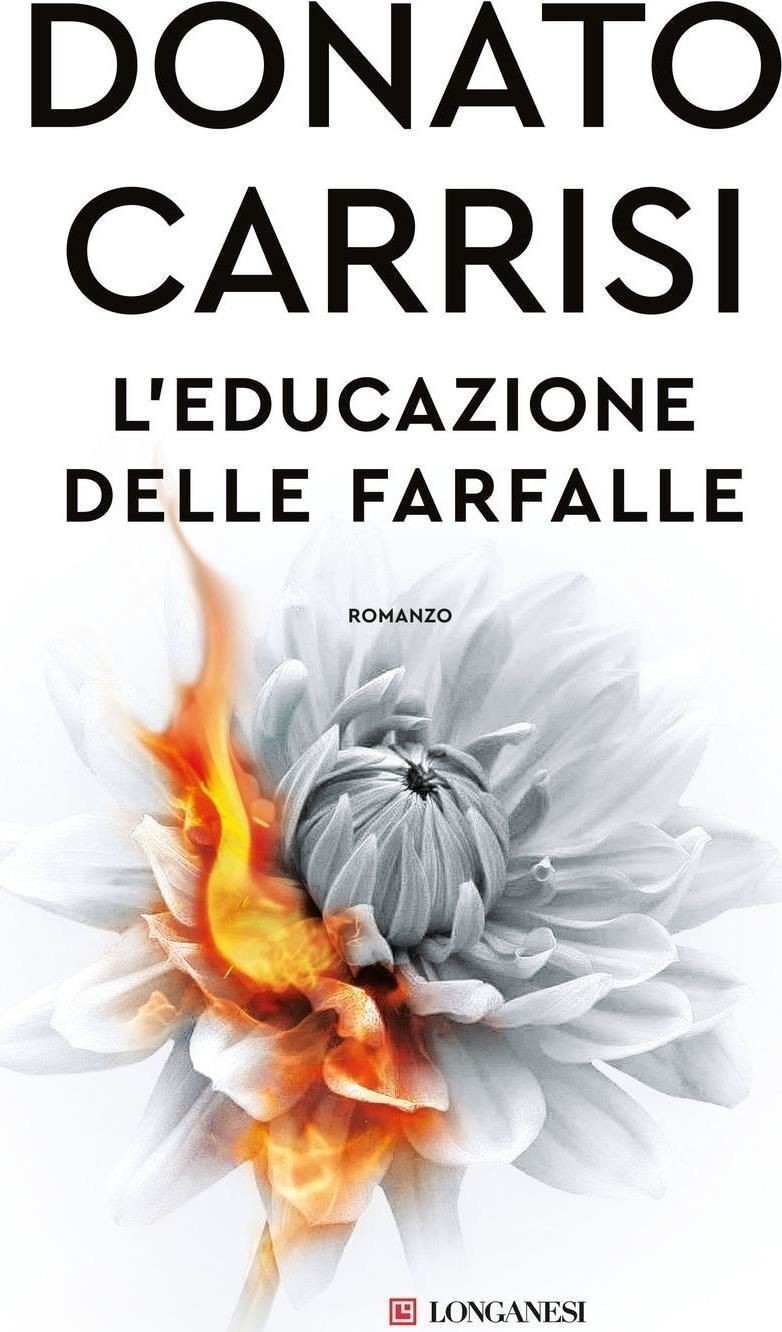 Libri Donato Carrisi - L' Educazione Delle Farfalle