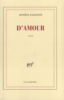 D'amour - Sallenave, Danièle