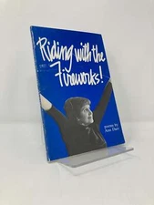 Riding with the Fireworks by Ann Darr First 1st Edition VG PB 2002