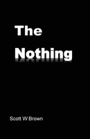 Scott W Brown | The Nothing | Taschenbuch | Englisch (2021) | Outskirts Press