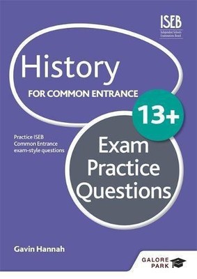 Geschichte für den allgemeinen Eingang 13+ Prüfungsübungsfragen (für... - Hannah, Gavin