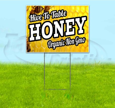 HIVE TO TABLE HONEY 18x24 Yard Sign WITH STAKE Corrugated Bandit USA ORGANIC