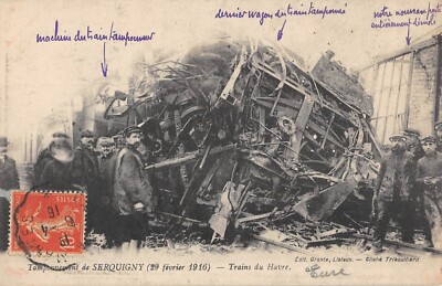 Old postcard 27 stamp of SERQUIGNY / TRAINS DU HAVRE / DISASTER OF 29 FEBRUARY 1
