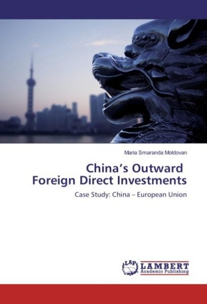 China's Outward Foreign Direct Investments Maria Smaranda Moldovan-image
