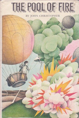The Pool of Fire, By John Christopher, 1st Edition Hardcover, 1968