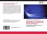 Bacterias Productoras De Glicosidasas, Aisladas Del Canal De Beagle Adriana Eliz