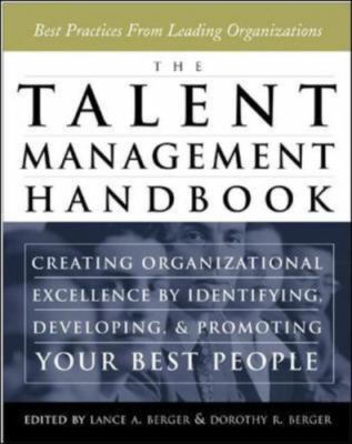 The Talent Management Handbook: Creating Organizational E- hardcover, 0071414347