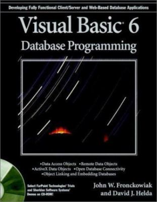 Visual Basic6 Database Programming [With Contains the Complete Ready-To-Run...