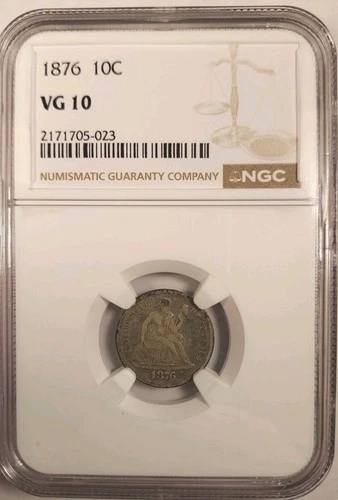 1 Of Just 4 NGC Graded VG 10, 1876 Seated Liberty Dime