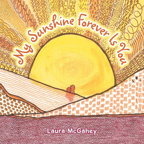 My Sunshine Forever Is You | Laura Mcgahey | Taschenbuch | Englisch | 2020-image