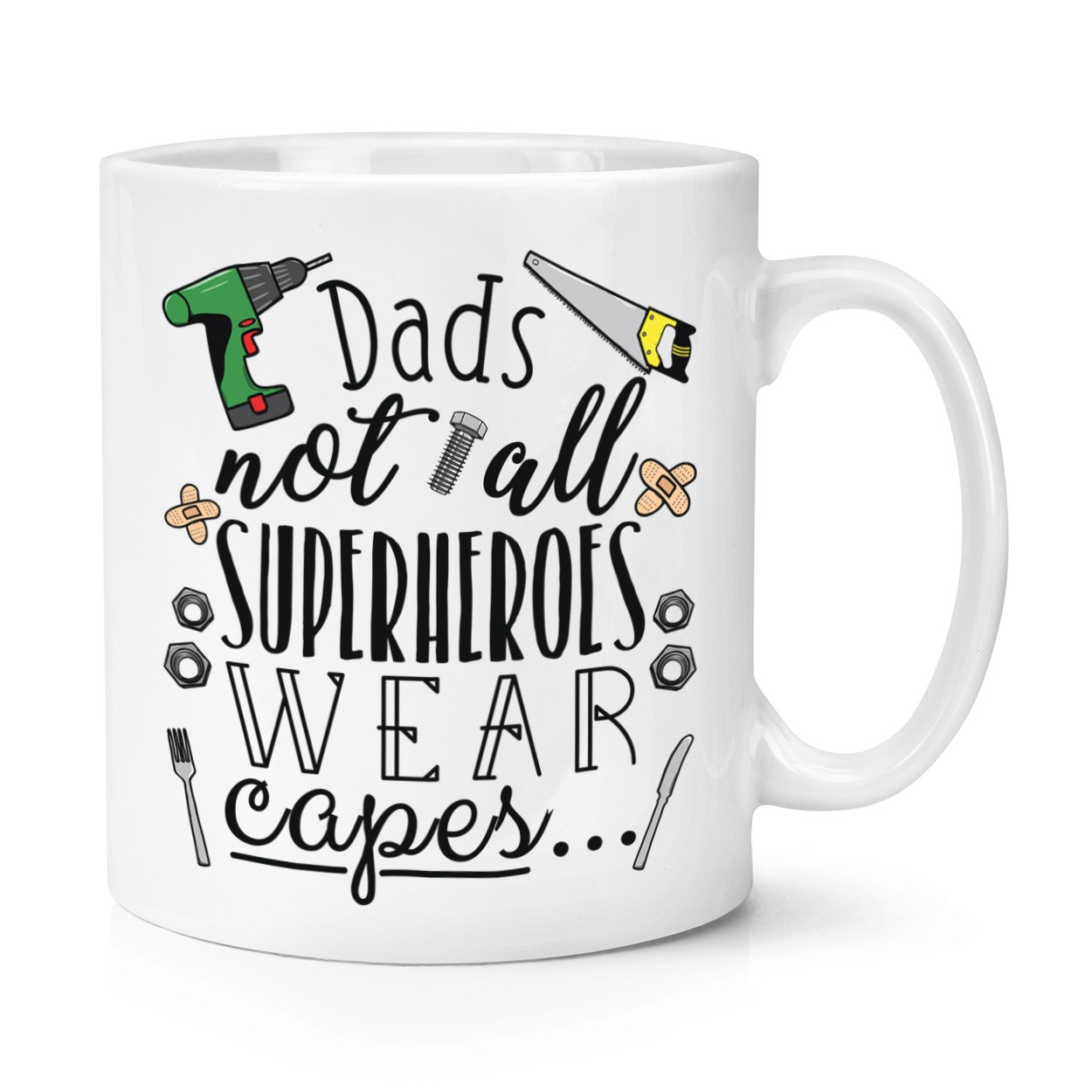 Dads Not All Superheroes Wear Capes 10oz Mug Cup - Funny Fathers Day