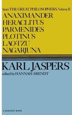 Anaximander, Heraclitus, Parmenides, Plotinus, Laotzu, Nagarjuna (H - ACCEPTABLE