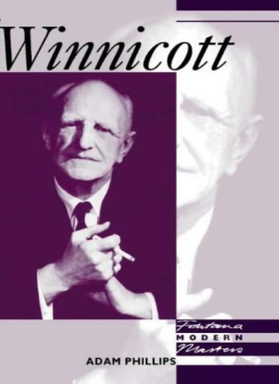 Fontana Modern Masters - Winnicott By Adam Phillips