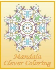 Clever Coloring Book: 50 Advanced Mandala Patterns, Adult Coloring Patterns...