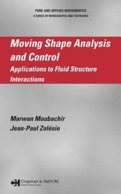 Moving Shape Analysis And Control: Applications To Fluid Str...