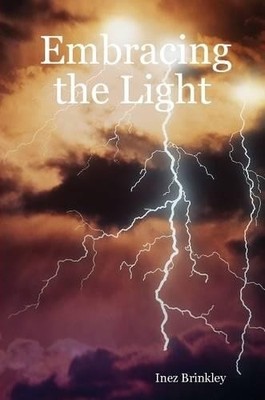 Inez Brinkley Embracing the Light (Taschenbuch)