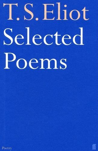 Selected Poems of T. S. Eliot by T. S. Eliot, Very Good Book