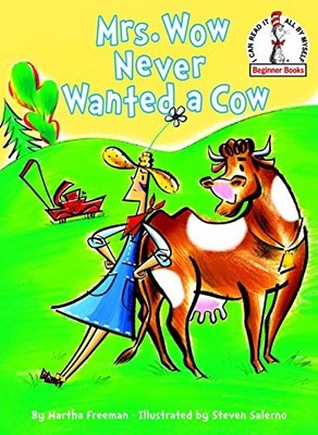 Mrs. Wow Never Wanted a Cow (I Can Read It All by Myself Beginne